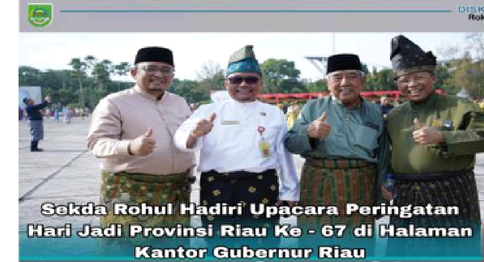 Sekda Rohul Hadiri Langsung Upacara HUT Ke 67 Riau
