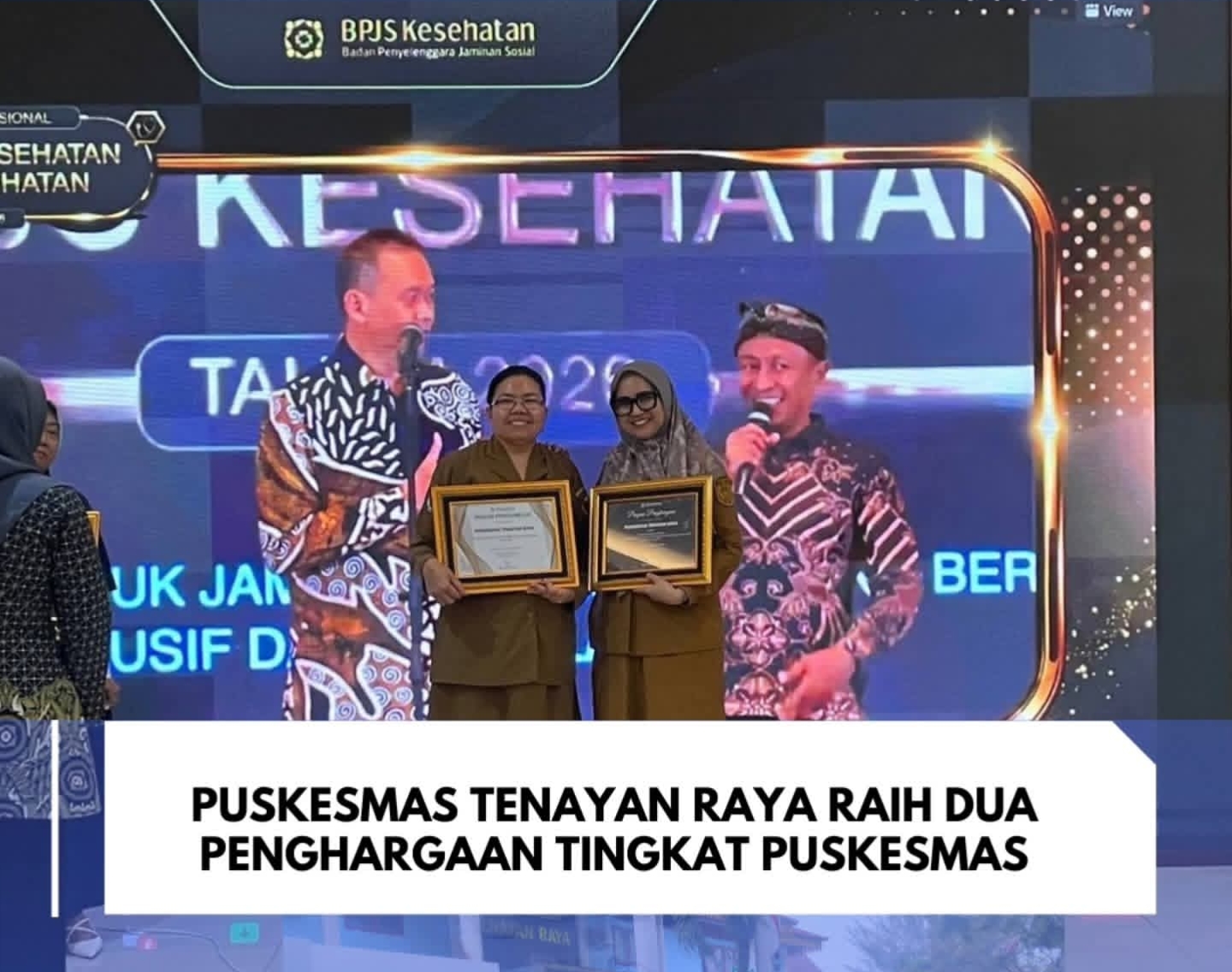 Dua Penghargaan Sekaligus! Puskesmas Tenayan Raya Ukir Prestasi di Ajang BPJS Kesehatan