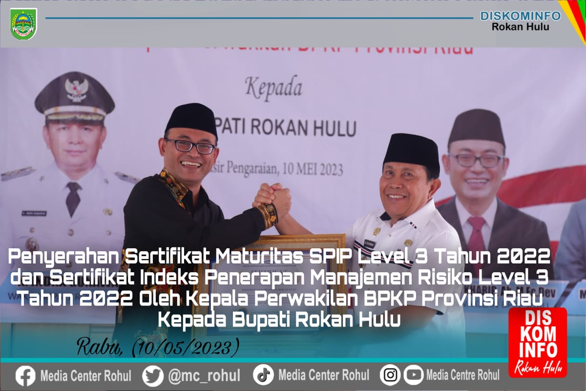 Bupati Rohul Terima Sertifikat Maturitas SPIP Level 3 dari BPKP Perwakilan Riau