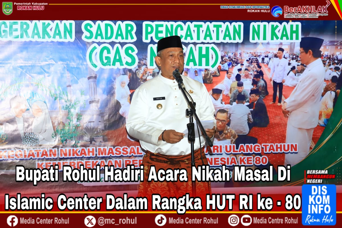 Saksikan Nikah Masal, Bupati Anton Sebut Hari Ini Rohul di Penuhi Aura Cinta