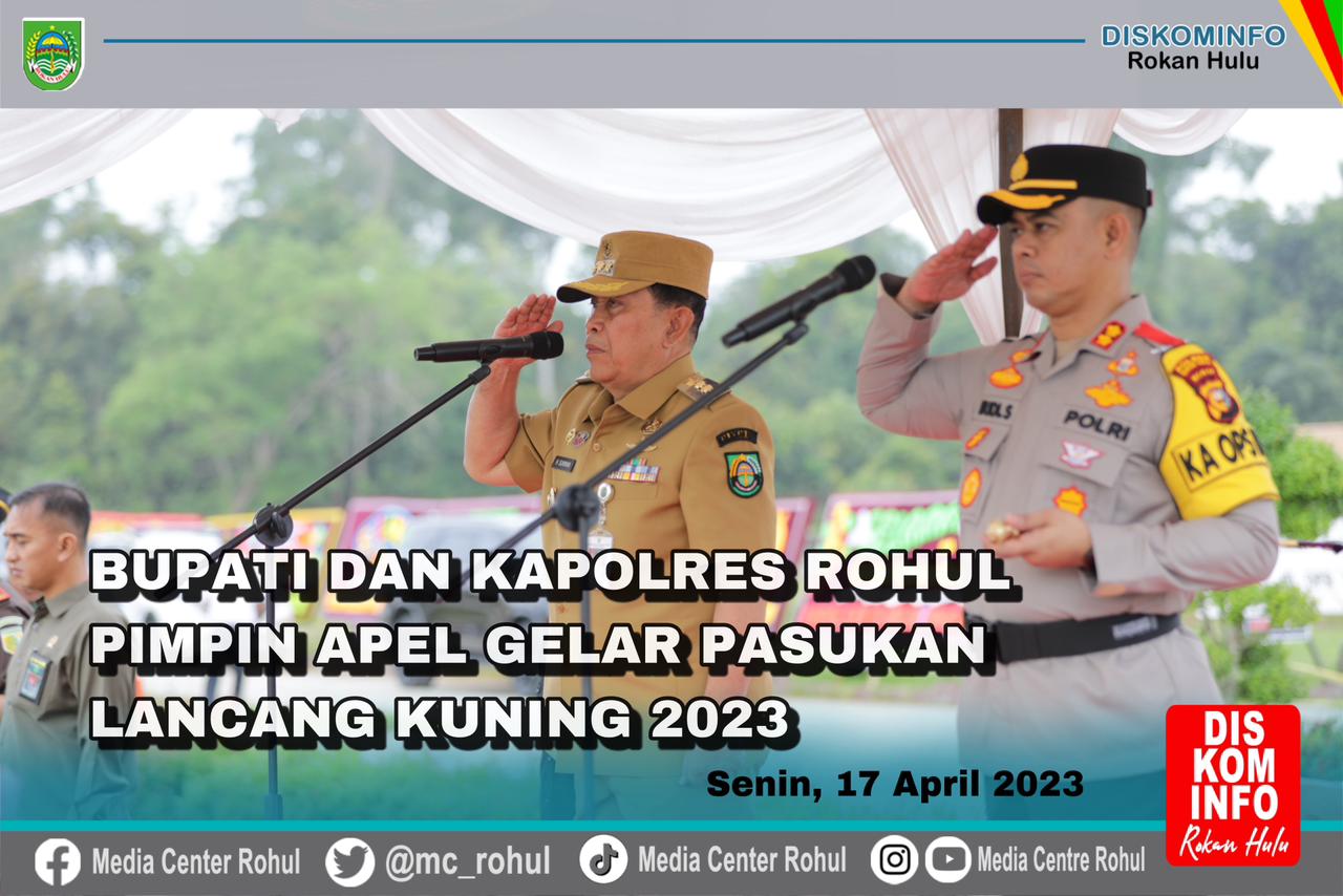 Bupati Dan Kapolres Rohul Pimpin Apel Gelar Pasukan Operasi Ketupat Lancang Kuning 2023