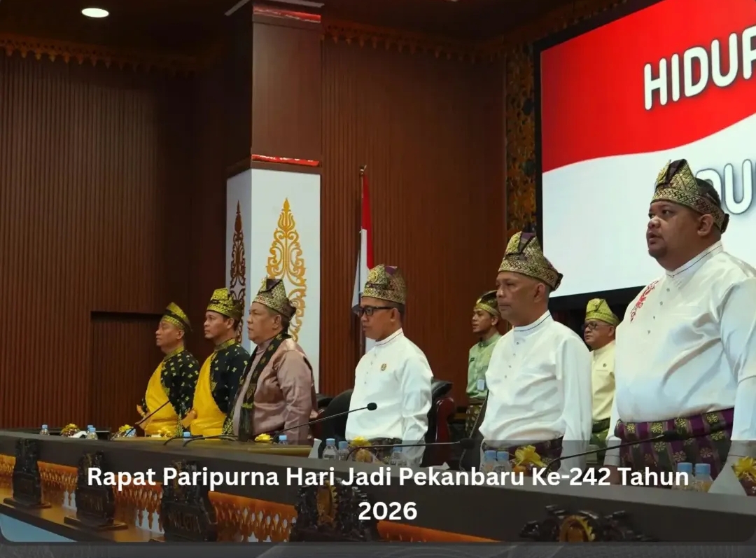 Paripurna DPRD Pekanbaru HUT Kota Pekanbaru ke-242 : KolaborAksi Bukan Sekadar Slogan, Pertumbuhan Ekonomi Sampai Infrastruktur Digesa Hingga Pinggiran Kota