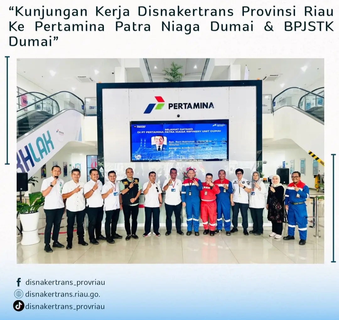 Kunker Bulan K3 PT Pertamina Patra Niaga Dumai, Kadisnakertrans Riau Roni Memastikan Implementasi Norma K3 di Lingkungan Industri vital Berjalan Baik