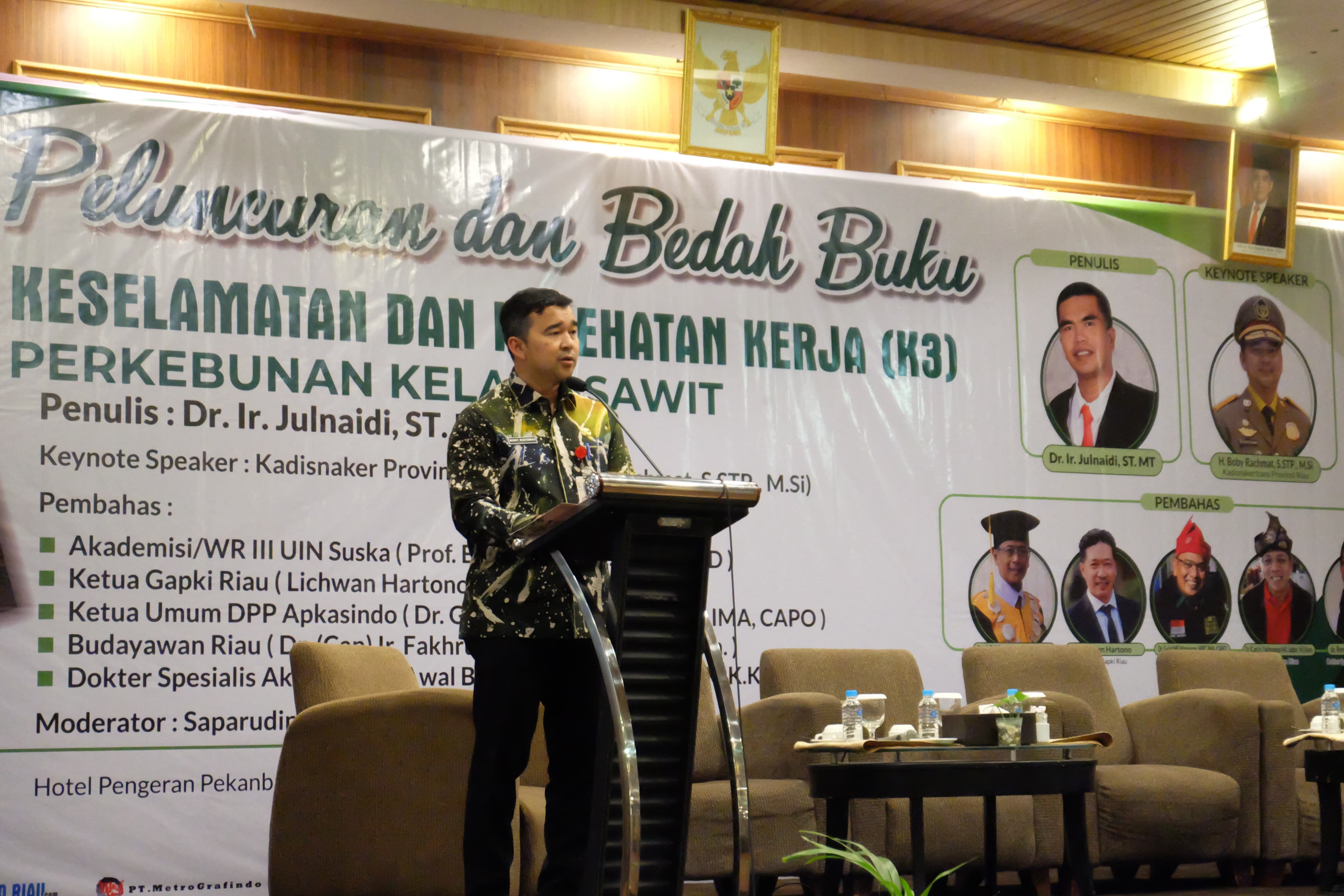 Kadisnakertrans Riau Keynote Speaker Peluncuran Buku dan Bedah Buku K3 Perkebunan Kelapa Sawit