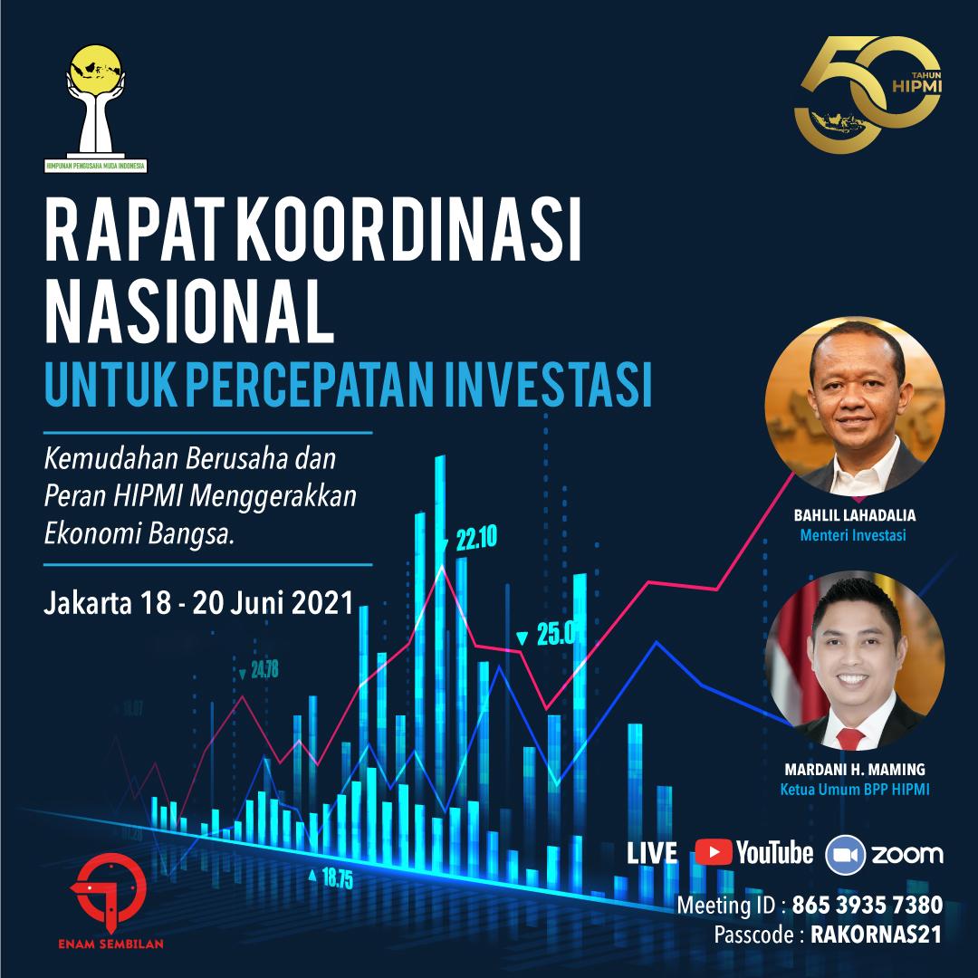 Gelar Rakornas Percepatan Investasi Indonesia, HIPMI Dorong Investor Besar Gandeng UMKM
