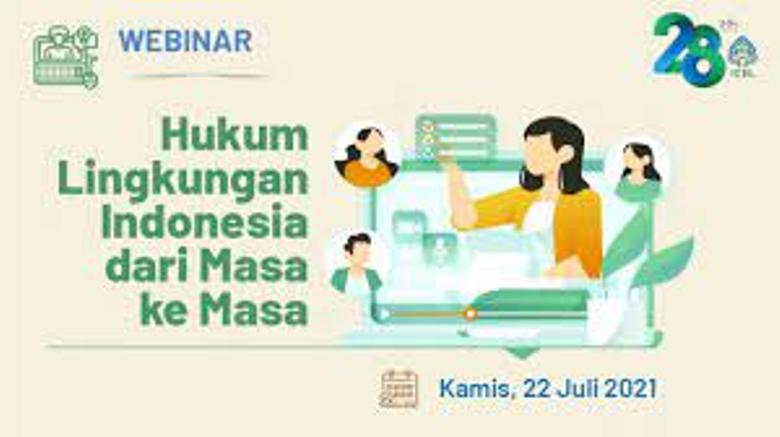 Menakar Masa Depan Hukum Lingkungan di Indonesia: Perlunya Syarat-syarat Penguatan